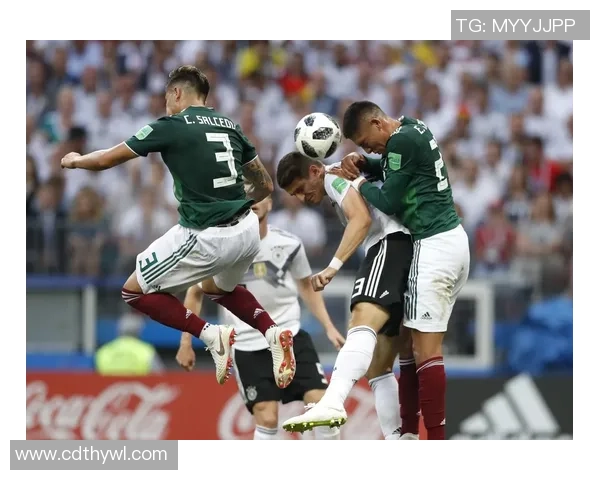 优酷世界杯精彩对决德国队迎战墨西哥全场回顾与精彩瞬间分析 优酷世界杯精彩对决德国队迎战墨西哥全场回顾与精彩瞬间分析